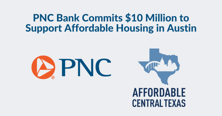 Read more about the article PNC Bank Commits $10 Million to Support Affordable Housing in Austin